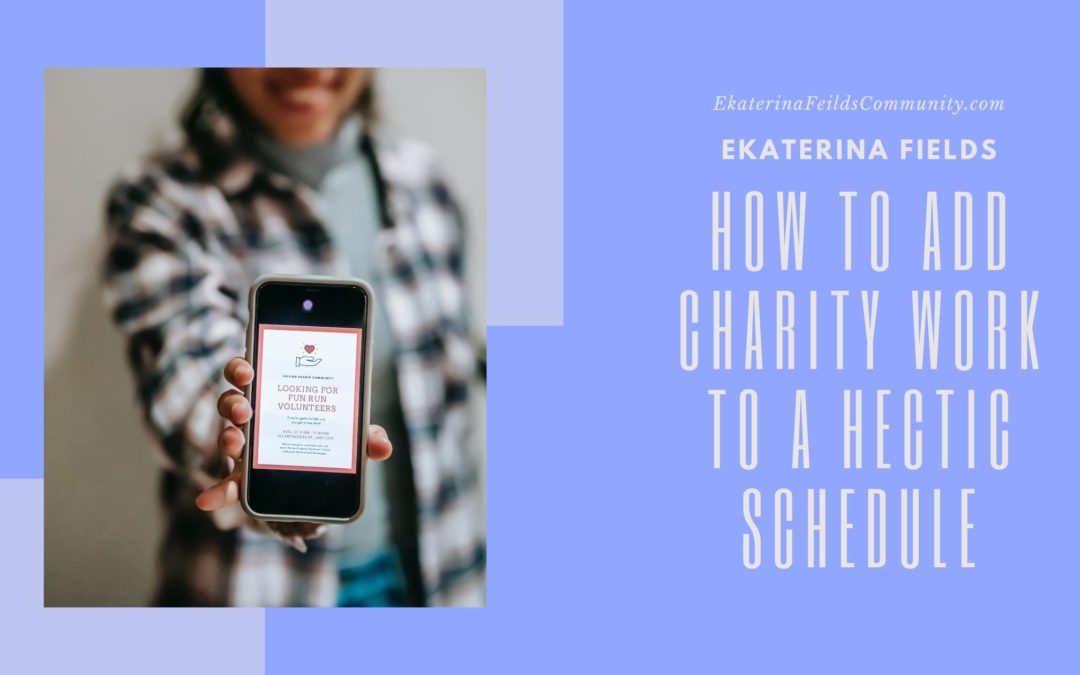 How to Add Charity Work to a Hectic Schedule