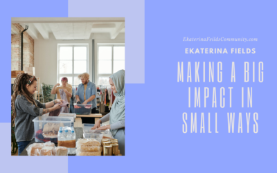 Making a Big Impact in Small Ways