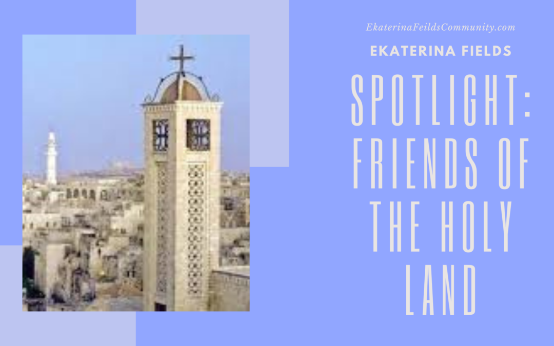 Spotlight Friends Of The Holy Land
