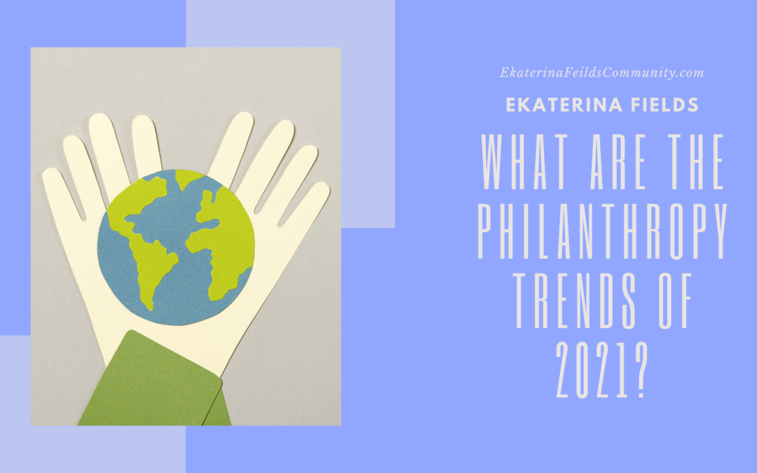 What Are The Philanthropy Trends Of 2021